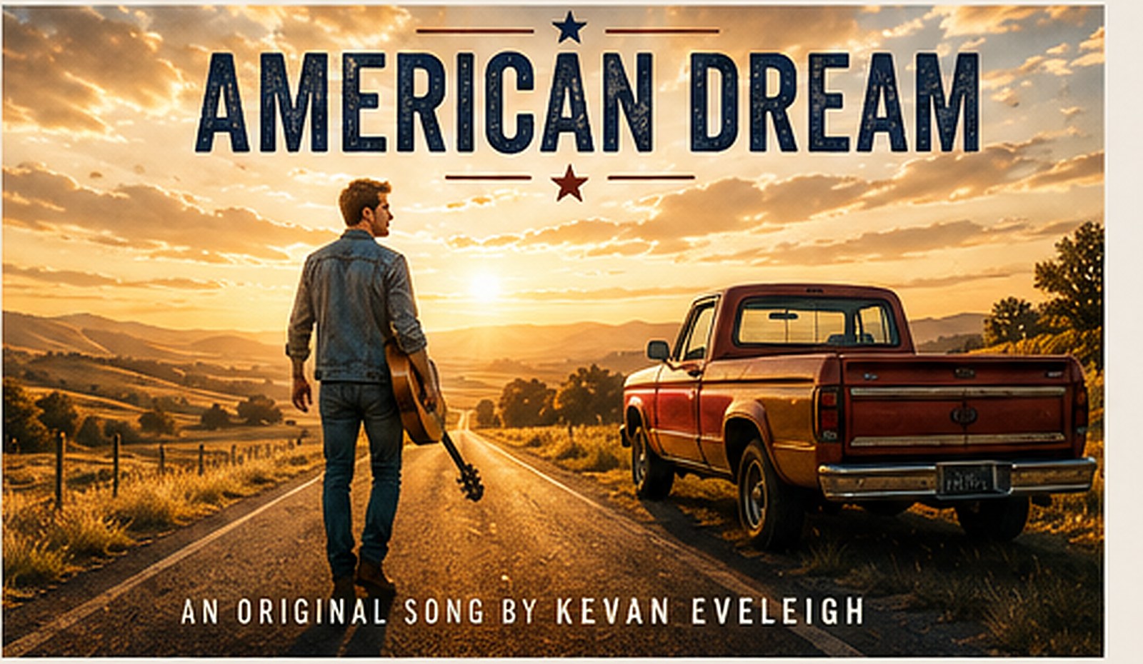 American Dream — official artwork: a lone country performer with an acoustic guitar walking a long open road towards a golden sunset beside a red pickup truck. An original song by Kevan Eveleigh.